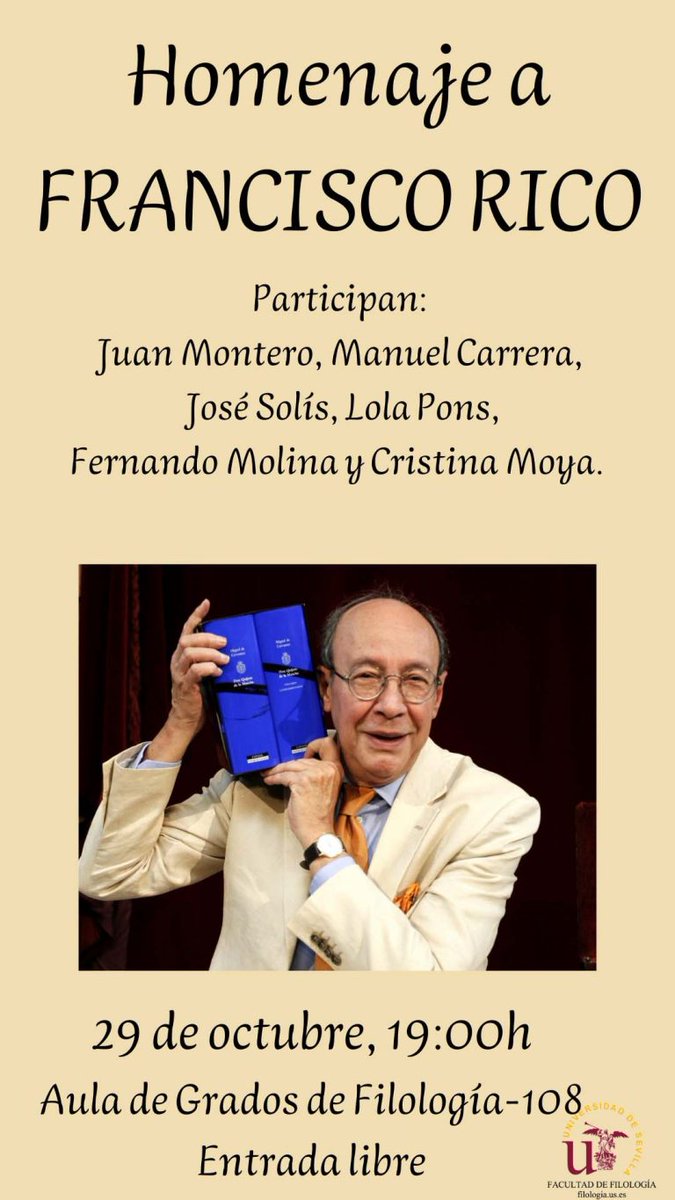 Fondo Antiguo (@bus_antiguo) on Twitter photo Hoy a las 19 h. se celebra un "Homenaje a Francisco Rico" en la <a href="/FFilologiaUS/">Facultad_FilologíaUS</a> y en la sala central de la <a href="/Biblioteca_US/">Biblioteca US</a> de Humanidades se expondrá una selección de sus obras
🔗filologia.us.es/actividades/ho… Hoy a las 19 h. se celebra un "Homenaje a Francisco Rico" en la <a href="/FFilologiaUS/">Facultad_FilologíaUS</a> y en la sala central de la <a href="/Biblioteca_US/">Biblioteca US</a> de Humanidades se expondrá una selección de sus obras
🔗filologia.us.es/actividades/ho…