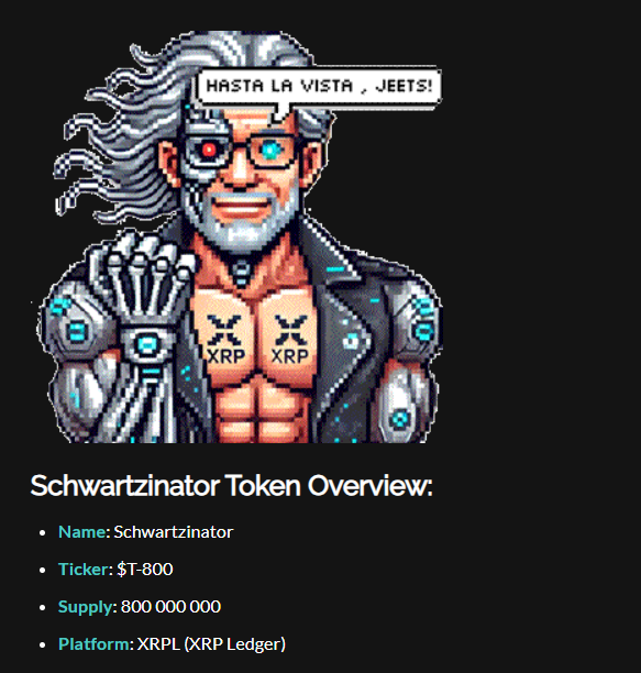 <a href="/T800XRPL/">Schwartzinator</a> ultimate meme token on #XRPL! Inspired by the one and only #DavidSchwartz &amp; The Terminator 

We're here to dominate the crypto scene. 🔥

Join the revolution, hold strong, and say hasta la vista, jeets! 💪

FL: firstledger.net/token/rwCXY7Yk…
TG: t.me/schwartzinator

#NFA