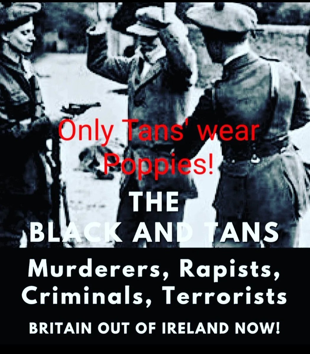 1922_adrian's tweet image. Wear your Poppy with shame

Remember the Black and Tans in Ireland
#Tans
#Butchers
#Murderers
#Rapists
#criminals
#Terrorists
Croppies don't wear Poppies!
Anti-Imperialist Always