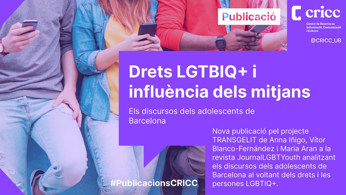 CRICC (@cricc_ub) on Twitter photo 🆕 PUBLICACIÓ | Nou article del projecte #TRANSGELIT de <a href="/annavinigo/">Anna Iñigo</a> amb Vítor Blanco-Fernández i <a href="/margonara/">Maria Aran</a> a la revista <a href="/JLGBTYouth/">International Journal of LGBTQ+ Youth</a>
🏳️🌈 «Teenagers, media usage, and attitudes toward LGBTIQ+ issues: An ethnographic approach to Barcelona’s students»
👉 fima.ub.edu/grups/cricc/no… 🆕 PUBLICACIÓ | Nou article del projecte #TRANSGELIT de <a href="/annavinigo/">Anna Iñigo</a> amb Vítor Blanco-Fernández i <a href="/margonara/">Maria Aran</a> a la revista <a href="/JLGBTYouth/">International Journal of LGBTQ+ Youth</a>
🏳️🌈 «Teenagers, media usage, and attitudes toward LGBTIQ+ issues: An ethnographic approach to Barcelona’s students»
👉 fima.ub.edu/grups/cricc/no…