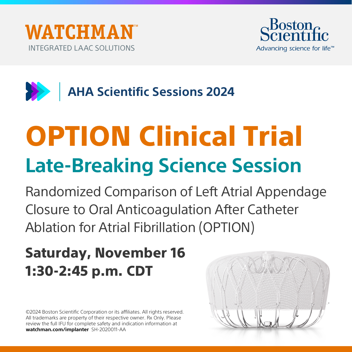 Don’t miss results from the OPTION Clinical Trial, presented at #AHA24! This pivotal study compares the safety &amp; effectiveness of the WATCHMAN FLX™ #LAAC device to oral anticoagulation for stroke protection post-ablation.

Learn more about OPTION: bit.ly/3YAXeG2