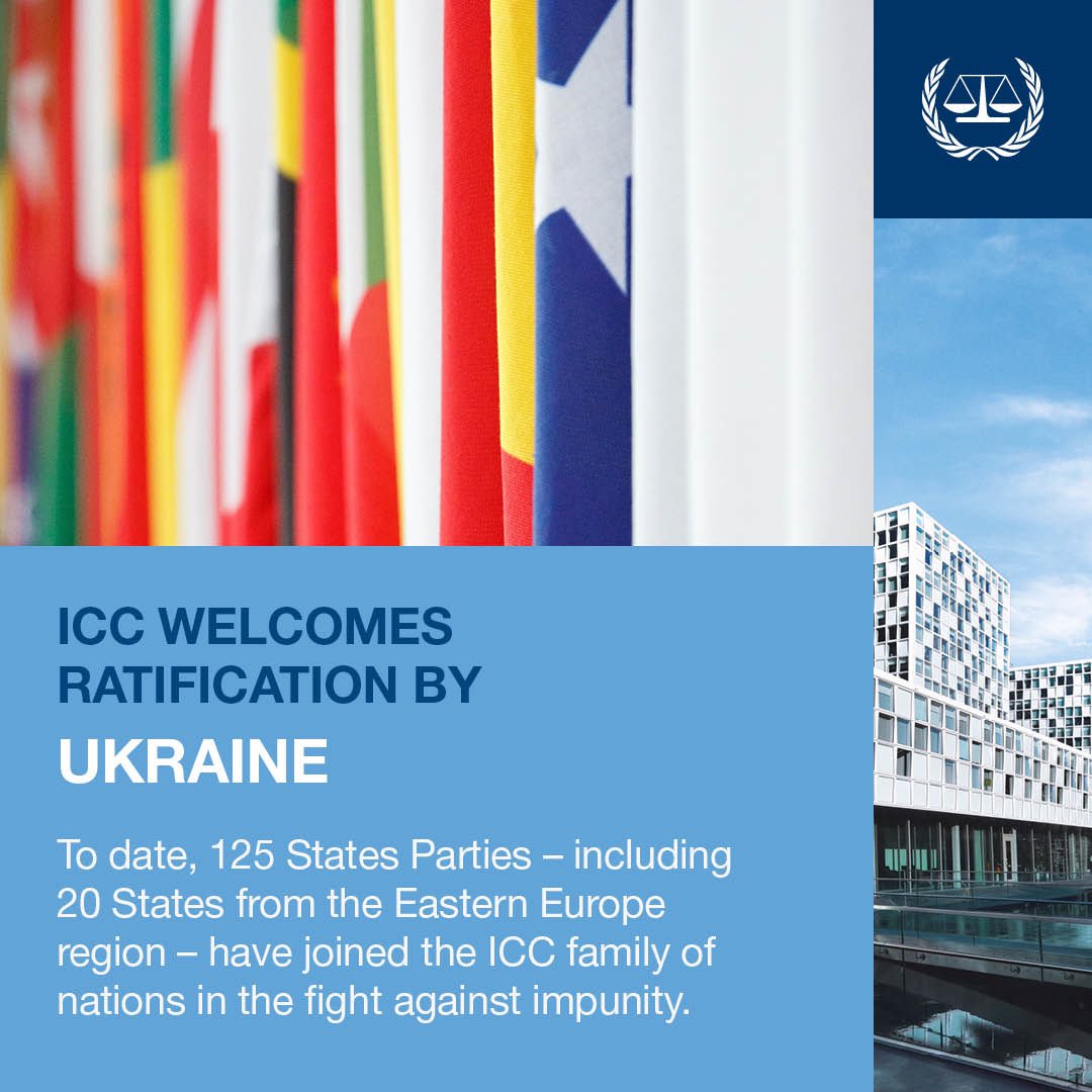 The #ICC welcomes the ratification by #Ukraine of the #RomeStatute of the ICC. 125 States Parties – incl. 20 States from the Eastern Europe region – have joined the ICC family of nations in the fight against impunity. The Statute will enter into force in Ukraine on 1 January 2025
