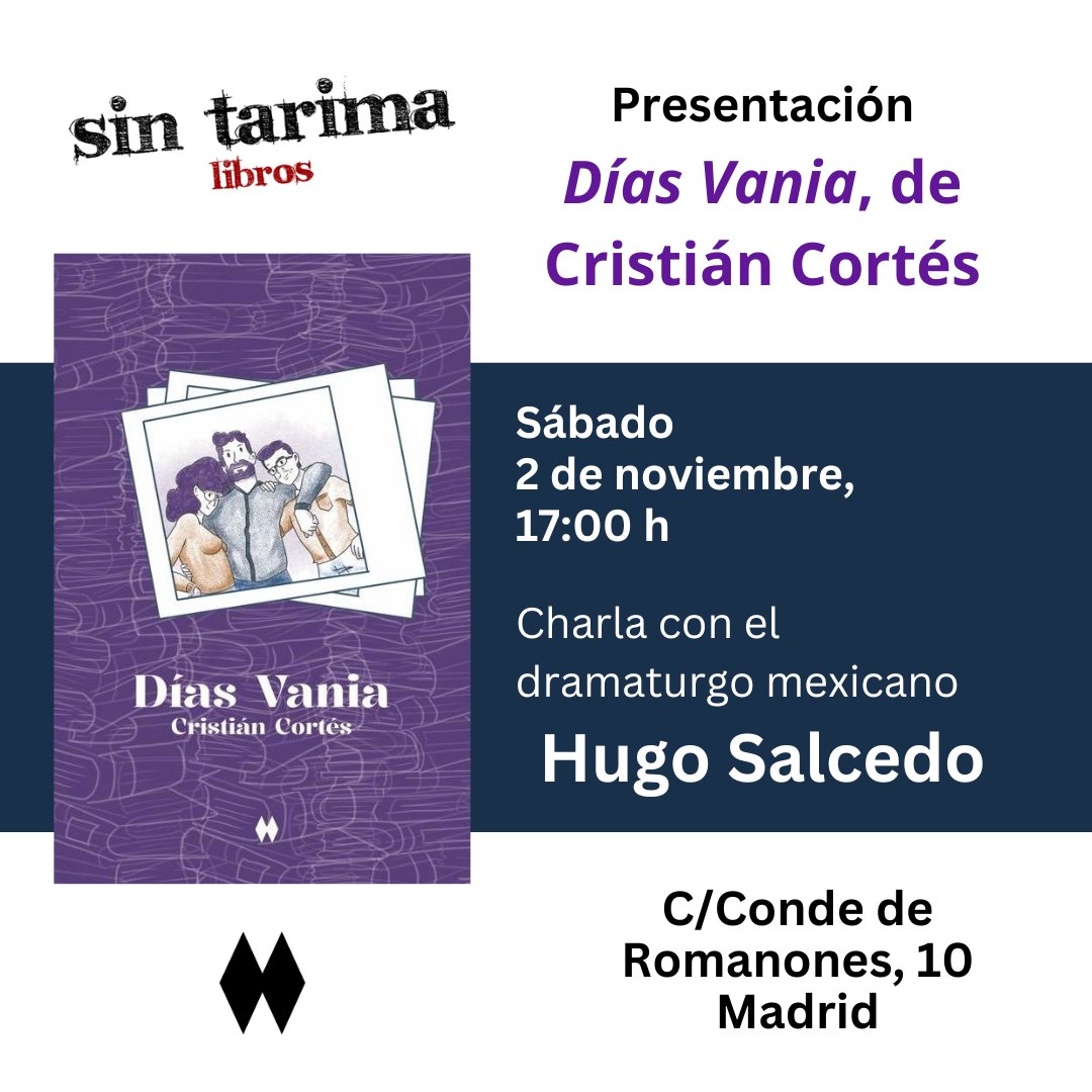📚 ¡Nos vemos en Madrid! 📚

En el marco del 25 Salón Internacional del Libro Teatral, los espero en Sin Tarima Libros para la presentación de Días Vania. Me acompañará el dramaturgo mexicano Hugo Salcedo, un referente del teatro en México.

¡Corran la voz!