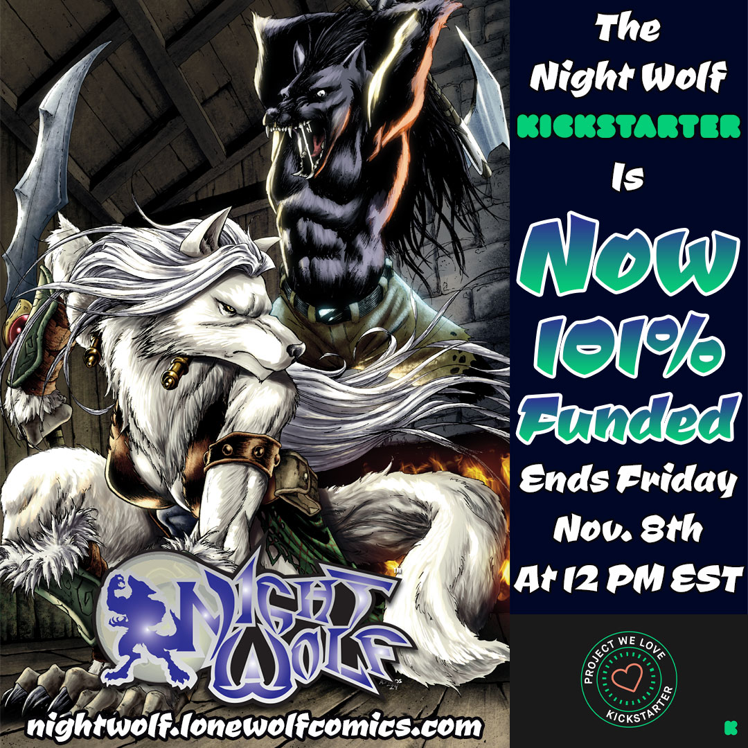 LoneWolfComics's tweet photo. WE DID IT, #WOLFPACK! The #NightWolf @Kickstarter is 101% funded! But we are not done, yet! Now we are hunting down Stretch Goals! Thank you, my Wolf Pack!
Who will be the next to join the Wolf Pack at https://t.co/7LhMGD0aPw today?!
Featured art by #AdamFields! https://t.co/JqRTRtMpvA