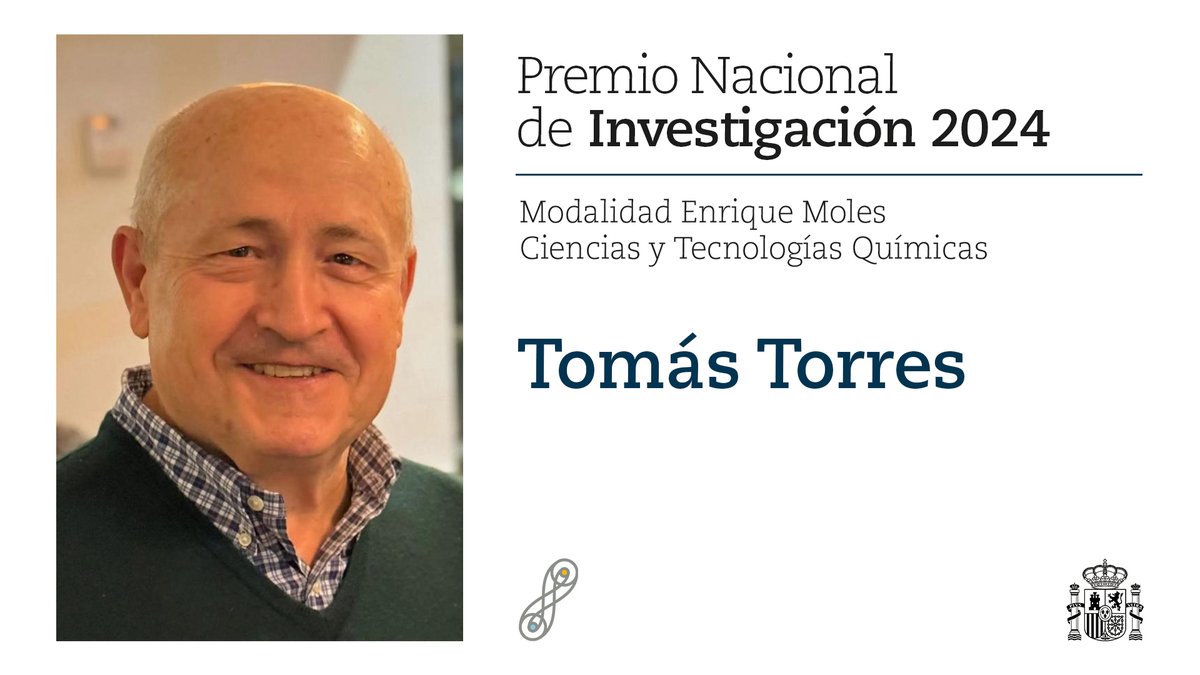 🏆 Premio Nacional de Investigación 2024 en la modalidad Enrique Moles, en Ciencias y Tecnologías Químicas.

A Tomás Torres, por sus contribuciones de alto nivel en el campo de los nuevos materiales moleculares en áreas tecnológicas emergentes, reconocidas a escala internacional.