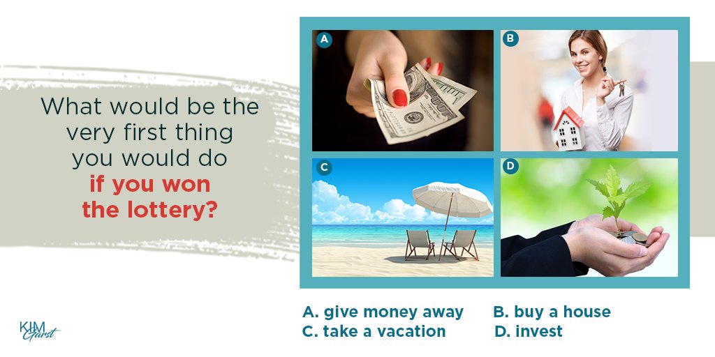 kimgarst's tweet image. Inquiring minds want to know...what would be the first thing you would spend money on if you won the lottery? #AllOfTheAbove