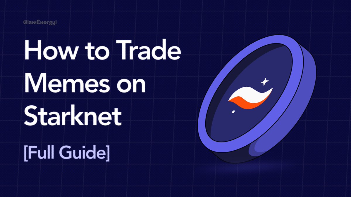 IamEnergyI's tweet photo. HOW TO TRADE MEMES ON @STARKNET
[Full Guide] 🧵 https://t.co/ZTiok9zT5S