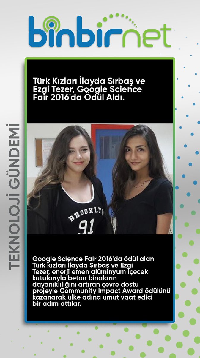 binbirnet's tweet image. Google Science Fair 2016'da Ödül Alan Türk Kızları: İlayda Sırbaş & Ezgi Tezer
Haberin Devamı İçin binbirnet.com.tr/blog.html
#GoogleScienceFair #IlaydaSırbaş #EzgiTezer #Inovasyon #BilimVeMühendislik