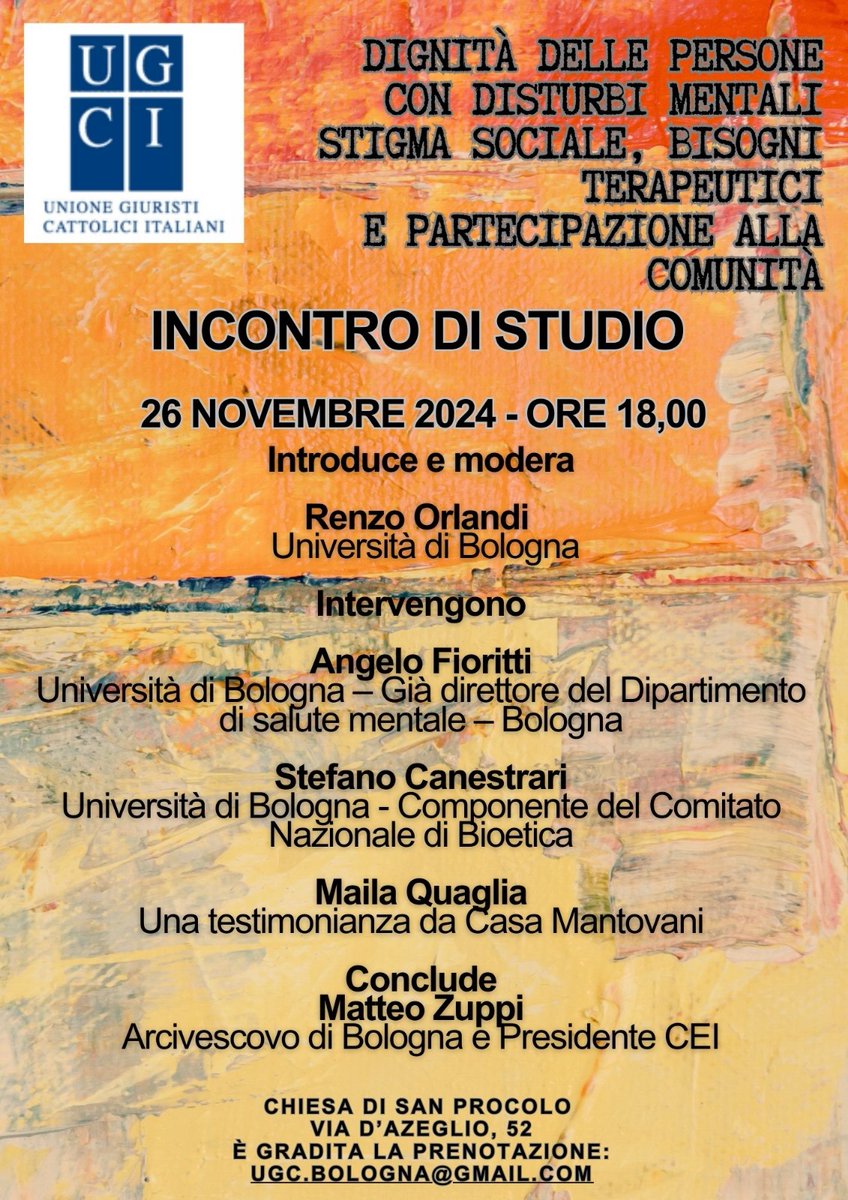 BrunaCappa20696's tweet photo. L’Unione Giuristi Cattolici di Bologna organizza il secondo degli incontri sul tema della dignità umana. 

L’incontro si terrà presso la parrocchia di San Procolo, a Bologna, il 26 novembre 2024, alle ore 18. 

All’iniziativa prenderanno parte:

- il card. Matteo Zuppi, presidente della CEI e arcivescovo di Bologna; 
- Angelo Fioritti, già direttore del Dipartimento Salute Mentale e Dipendenze Patologiche di Bologna; 
- Stefano Canestrari, professore ordinario di diritto penale presso l’Università di Bologna e membro del Comitato Nazionale di Bioetica;
- Maila Guaglia, direttore di “Casa Mantovani” a Bologna. 

Introduce e modera:
- Renzo Orlandi, professore di procedura penale presso l’Alma Mater.

Per partecipare all’iniziativa, è gradita la prenotazione scrivendo a ugc.bologna@gmail.com