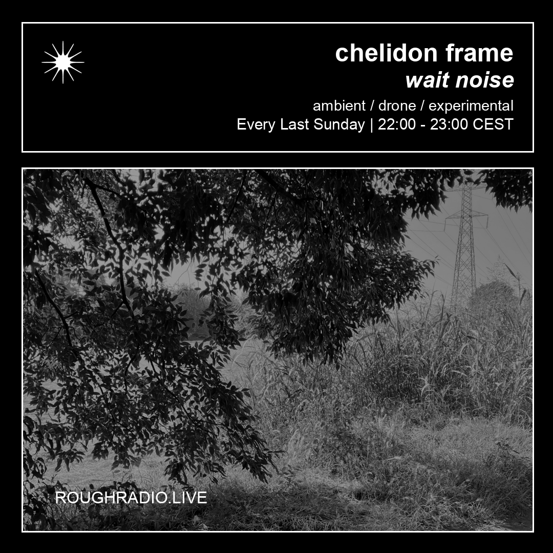 Chelidon Frame (@chelidonframe) on Twitter photo join us tomorrow night for a new episode of wait_noise your monthly selection of ambient, drone, and experimental music, featuring: <a href="/he_soundvisual/">Hiroshi Ebina</a>, <a href="/BIP0LAREXPL0RER/">BipolarExplorer</a>, Ulver, Peltiform, and many more!
26.OCT, 10PM CEST, on ROUGH Radio: roughradio.live join us tomorrow night for a new episode of wait_noise your monthly selection of ambient, drone, and experimental music, featuring: <a href="/he_soundvisual/">Hiroshi Ebina</a>, <a href="/BIP0LAREXPL0RER/">BipolarExplorer</a>, Ulver, Peltiform, and many more!
26.OCT, 10PM CEST, on ROUGH Radio: roughradio.live