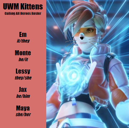 😺😼 Introducing our second team for the Overwatch Calling All Heroes Tournament! The Kittens!!!
Featuring some players from our Overwatch White team!!!

Check them out at twitch.tv/lessythealien! 1pm CST!

🎨by mayalohrart on Instagram