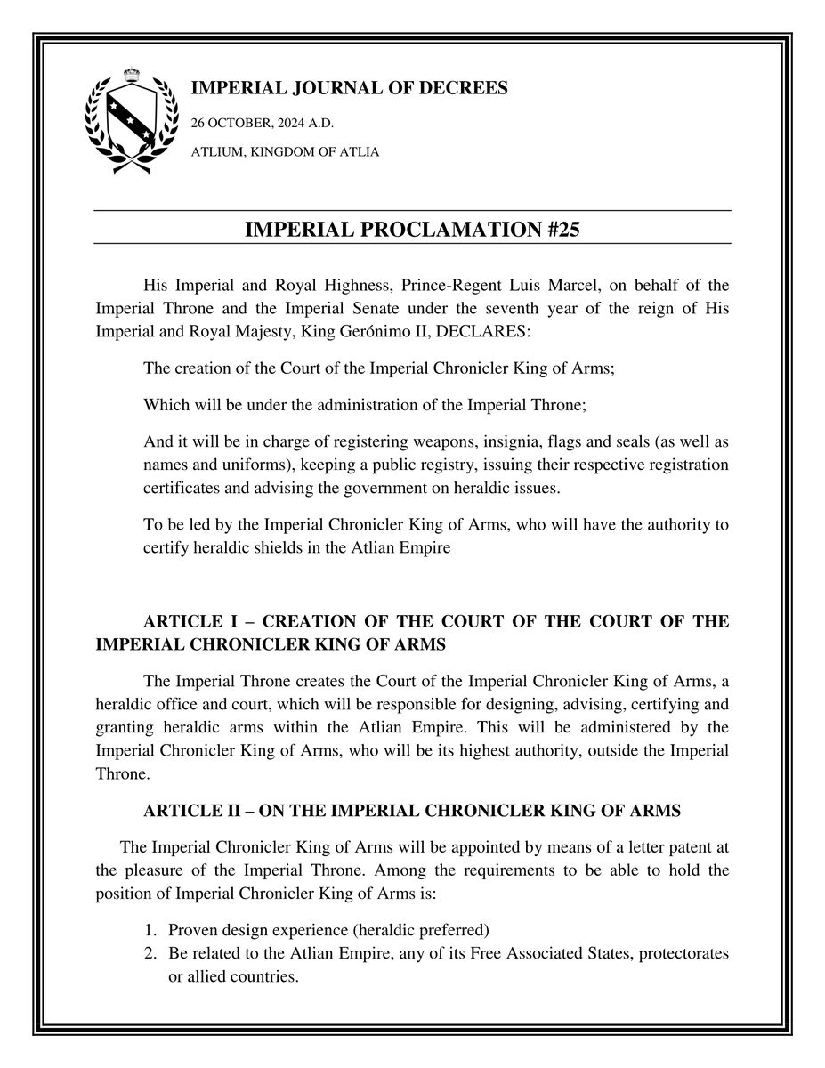 Se crea la Corte del Cronista Rey de Armas Imperial, a encargarse del registro, certificación y asesoría sobre asuntos de heráldica dentro del Imperio Atlio.