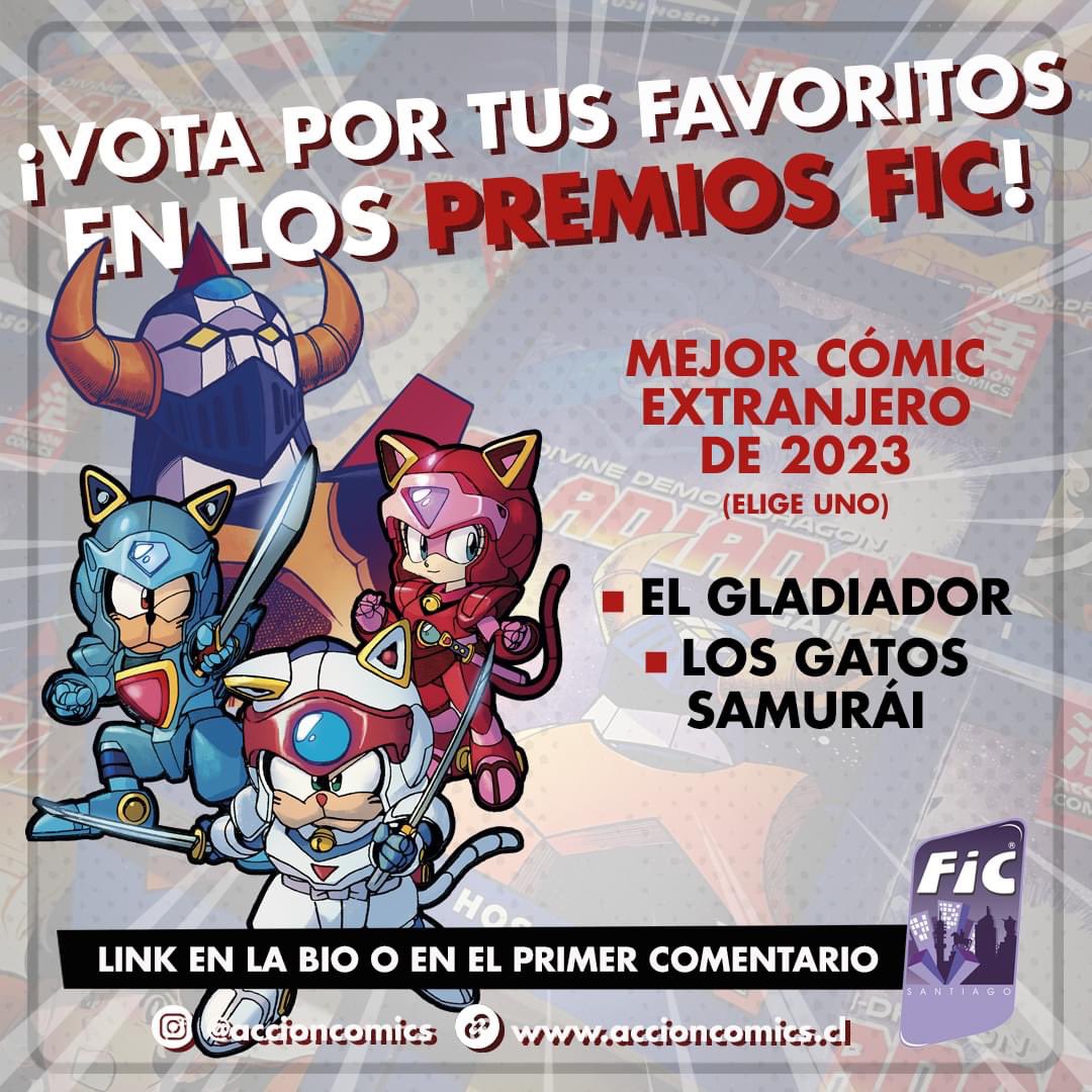 PREMIOS FIC 🏆 ¡Estamos doblemente nominados! ¡Gracias a quienes nominaron nuestros mangas 'El Gladiador' y 'Los Gatos Samurái' en la categoría "Mejor Cómic Extranjero publicado en Chile durante el 2023"!

🗳 En esta fase final, tienes que votar para elegir al título ganador...