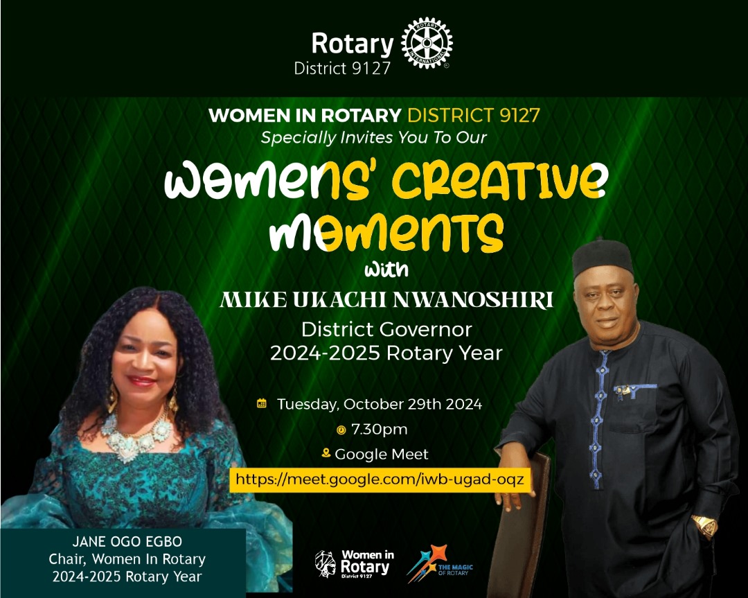 wirdistrict9127's tweet photo. WOMEN IN ROTARY DISTRICT 9127
   
   Specially Invites You To Our

     WOMENS' CREATIVE MOMENTS
                          With
      MIKE UKACHI NWANOSHIRI 
               District Governor 
        2024-2025 Rotary Year 

DATE: Tuesday, October 29th 2024
TIME: 7.30pm https://t.co/mYyqwkrdyT