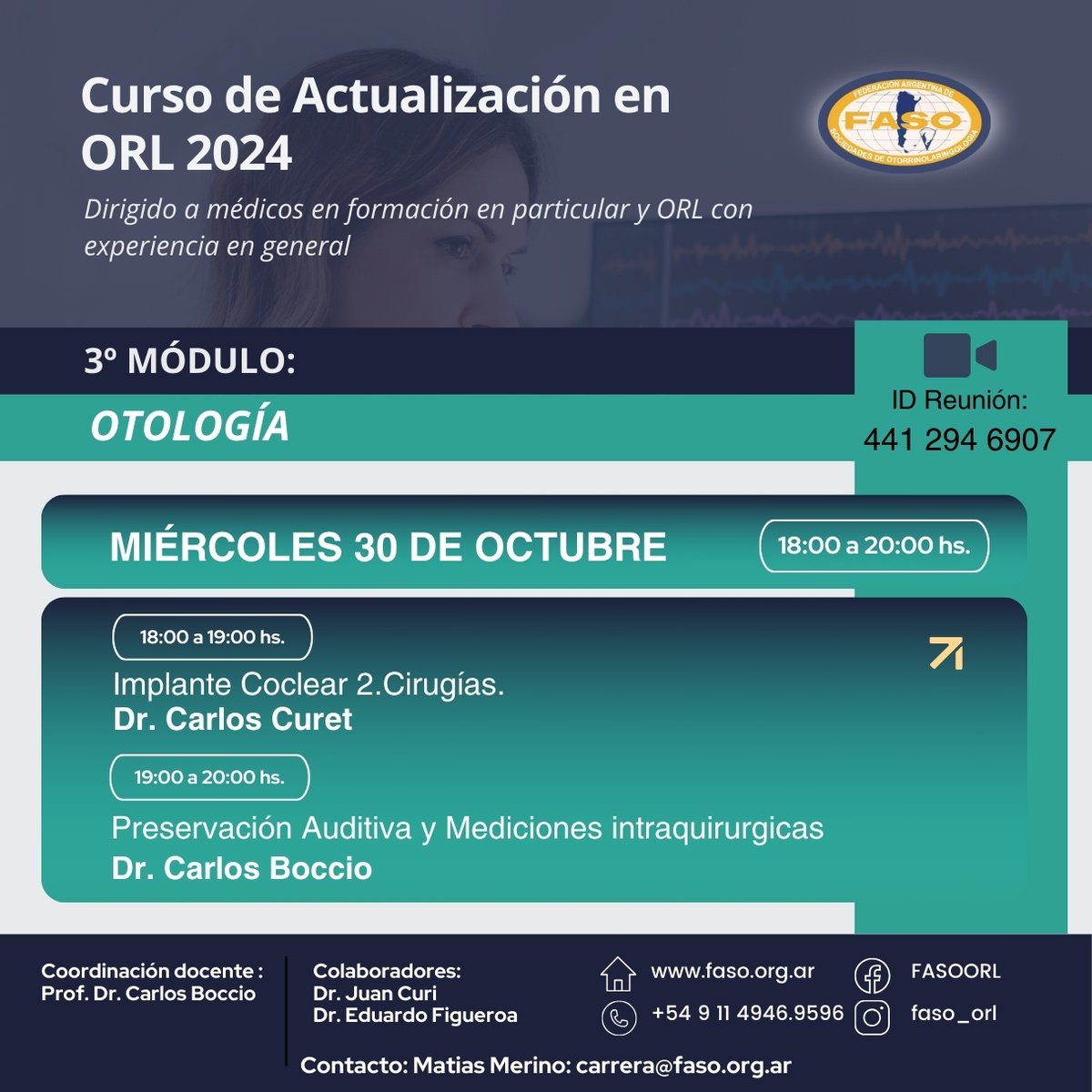 orl_fed's tweet photo. 📢 Curso de Actualización en ORL 2024
🗓️ Miércoles 30 de octubre
 🕒 18:00 hs
🎥 ID de Reunión: 441 294 6907
Implante Coclear 2. Cirugías
 Dr. Carlos Curet
Preservación Auditiva y Mediciones Intraquirúrgicas
 Dr. Carlos Boccio
💬 carrera@faso.org.ar https://t.co/JPxqC4RoZh
