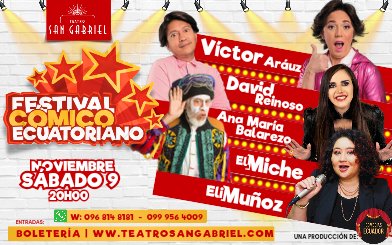 TEATRO SAN GABRIEL Te invita al 
IV Festival Cómico Ecuatoriano
Una noche única de risas con cinco estrellas de la comedia

¡Adquiere tus entradas!
Sábado 9 de Noviembre 

tickets.teatrosangabriel.com/tc-events/fest…
O contáctanos Boleteria del Teatro WSP 096 814 8181 

#QuitoRenace #teatro