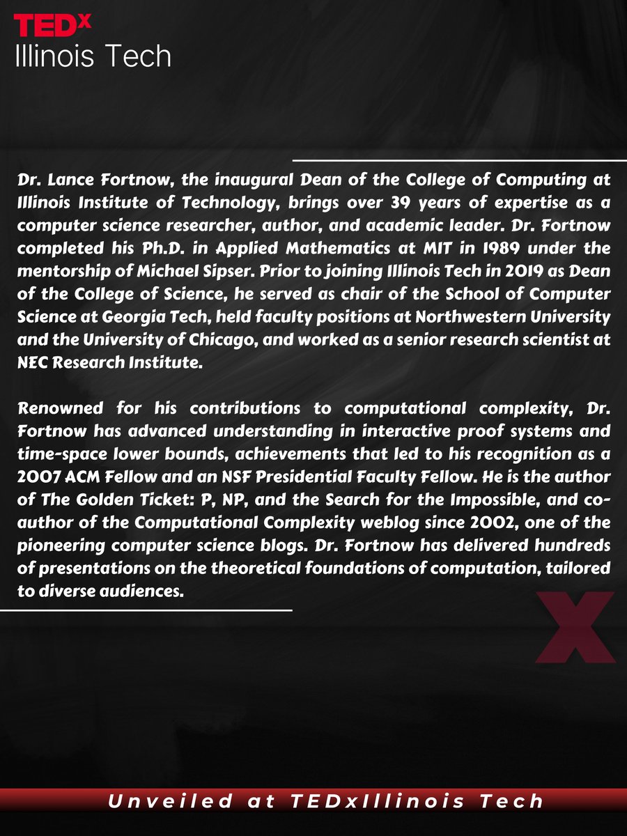 TedxIITC's tweet photo. 🌟We’re thrilled to introduce our first keynote speaker, @fortnow the Inaugural Dean of the College of Computing at @illinoistech. His TEDx talk, "The Death of Expertise: Embracing Data-Driven Insights Without Losing Our Humanity," is sure to inspire! 💡#TEDxIllinoisTech #Chicago https://t.co/7PWW14vuT8