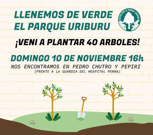 parqueuriburu's tweet photo. Este domingo 10 de noviembre los esperamos para plantar 40 árboles en el parque Uriburu. ¡Recuperemos el espacio que nos quieren arrebatar! https://t.co/VBfOZCw7yq