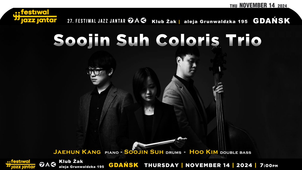 jazzsharing's tweet photo. →@klubzak 27th Festival Jazz Jantar 2024 #Gdańsk
SOOJIN SUH COLORIS TRIO [South-Korean contemporary jazz] 
➣https://t.co/JvQKzgyird
서수진 @soodrums #JaehunKang piano #HooKim bass
Thu | November14 | 7pm 
→https://t.co/0VlR8XXgN6
➣https://t.co/2WczaOPx4D
* Tickets:
→https://t.co/C2rLLijpoM