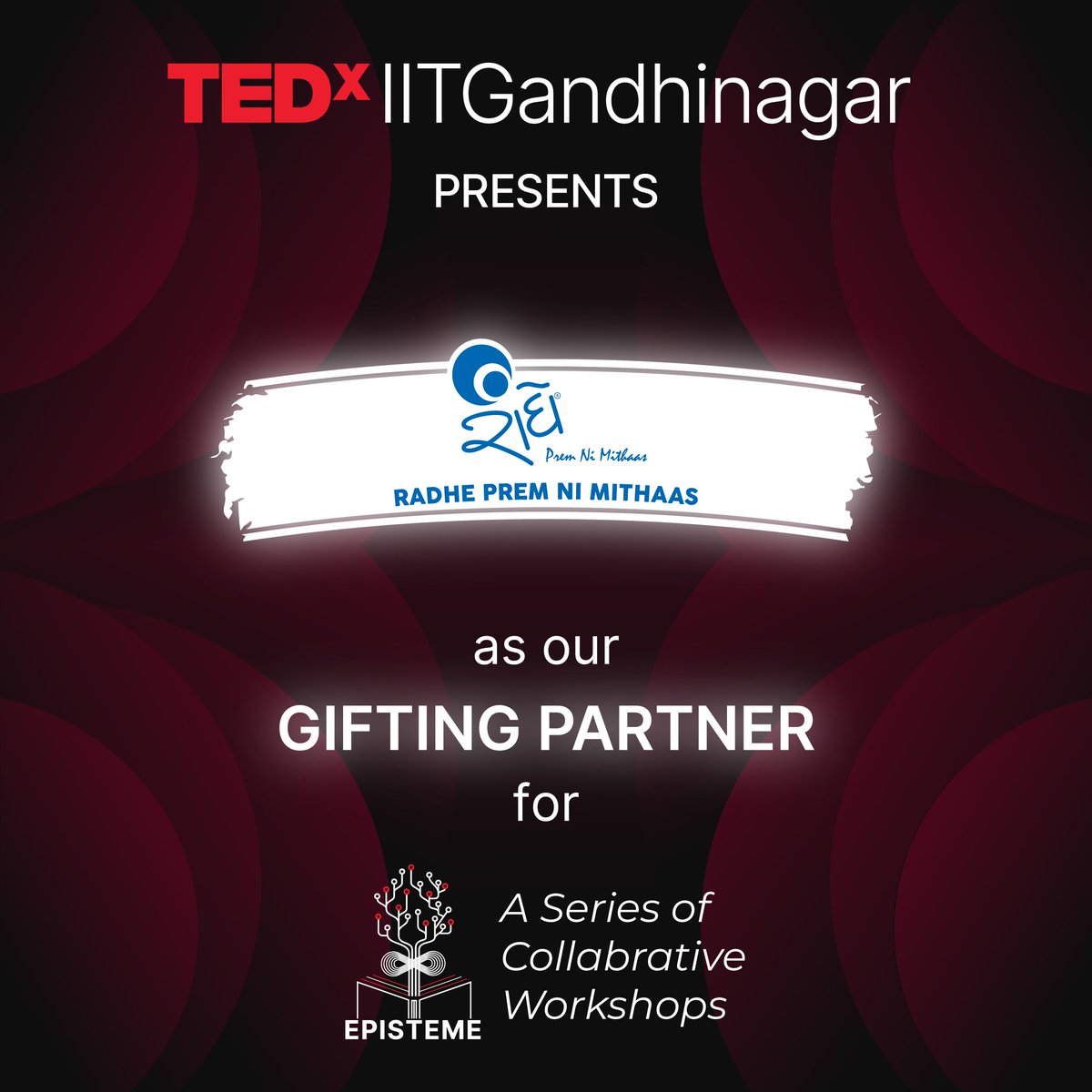 tedx_iitgn's tweet photo. We proudly present to you our Gifting Partner, #RadheSweets and thank them for their unwavering support for Episteme, the First TEDxWorkshops event of TEDxIITGandhinagar'25! https://t.co/5xYjDq7lje