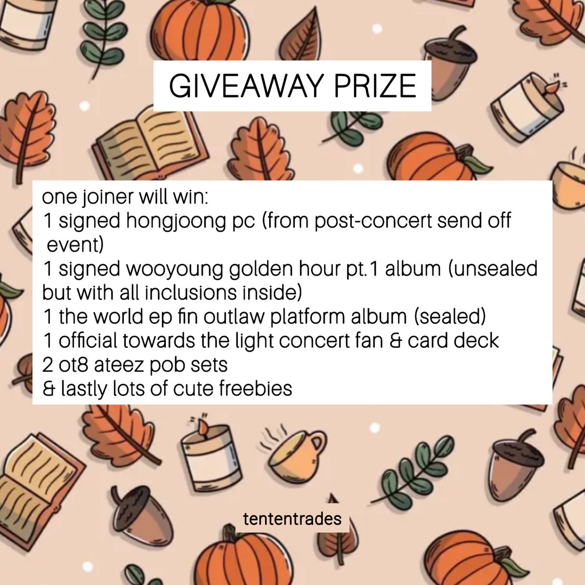 tententrades's tweet photo. 🏴‍☠️ATEEZ ANNIVERSARY GIVEAWAY🏴‍☠️

open WW 🌎 (free shipping in us; ww winner pays 1/2 shipping fee)

🏴‍☠️includes signed hongjoong pc, signed wooyoung album &amp; many more gifts!

🏴‍☠️rules: check image below ⬇️

ends: 11/26 (wy bday 🐈‍⬛️🖤)

#ateez #atiny #ateezgiveaway #ateezgo #kpop https://t.co/wCRyF0u3bI