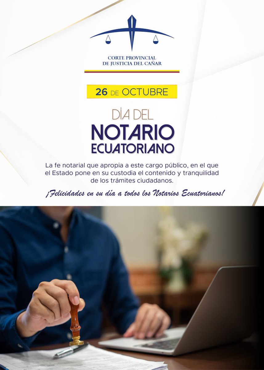 La Corte Provincial de Justicia de Cañar saluda a las y los Notarios del país en el
#DiaDelNotarioEcuatoriano