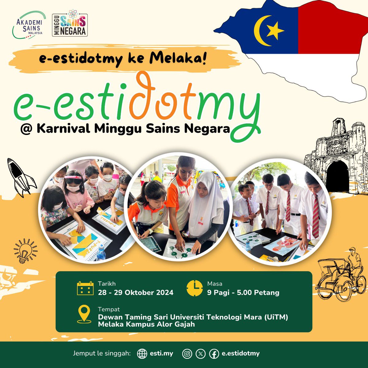 📣e-estidotmy dah sampai Melaka

Jom meriahkan reruai e-estidotmy di Karnival Minggu Sains Negara!
Sertai aktiviti yang mencabar minda untuk berpeluang memenangi hadiah eksklusif!