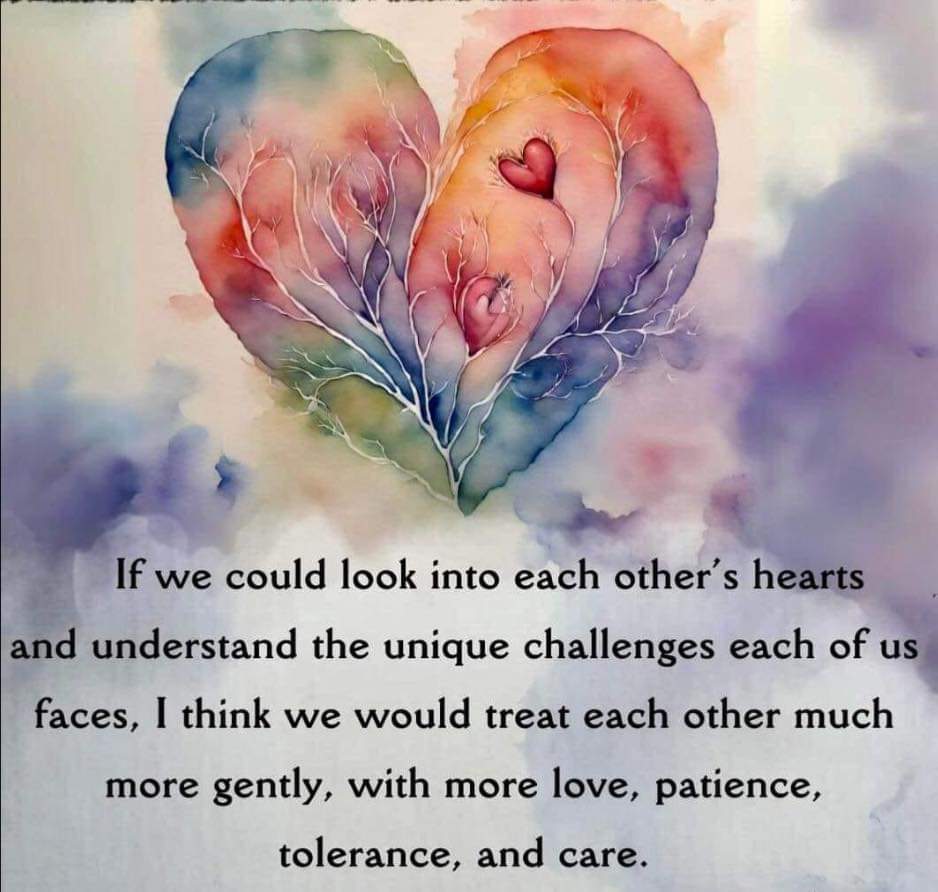#TRUTH 
#BeKindAlways 
#BeKind
#LoveNotHate

#WeNeverKnow what others are going through
#NoJudgment
#TheCourage
#TheStrength
#TheFight to keep going, behind the smile, while holding in the screams &amp; tears, when all you want to do is fall apart #StayStrong
#YouMatter #YouGotThis