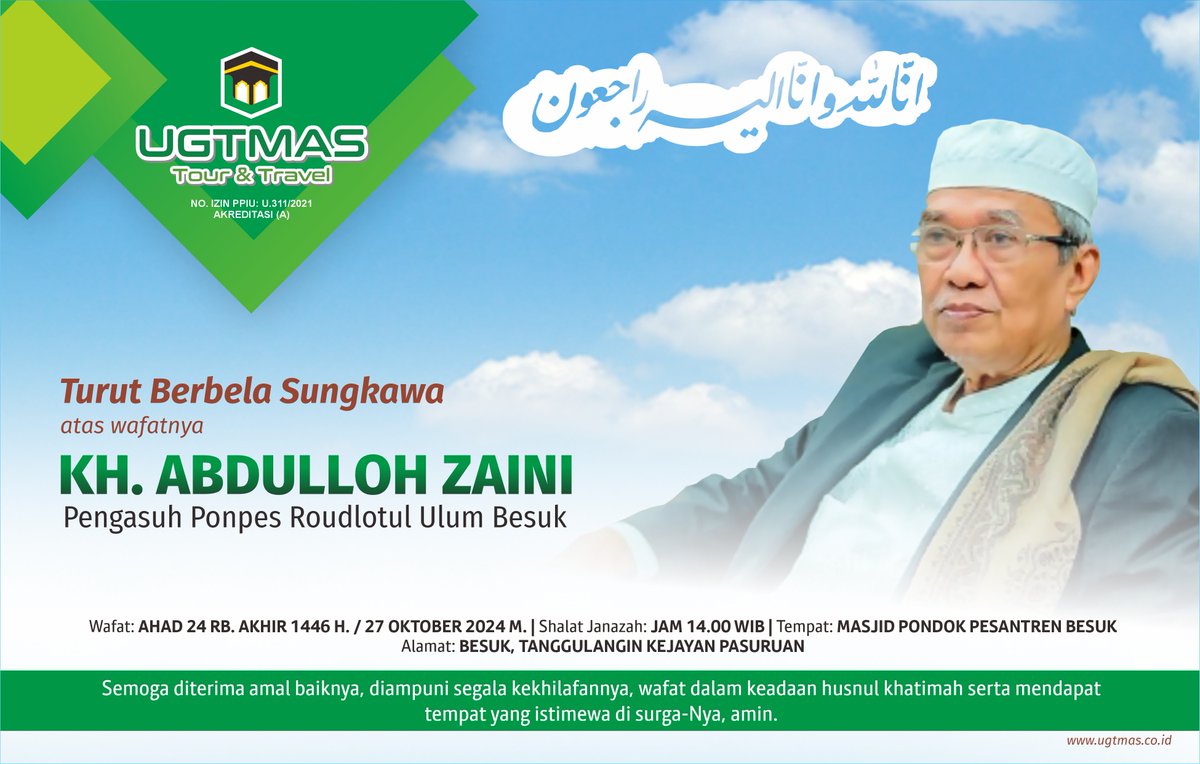 UgtmasP's tweet photo. INNA LILLAHI WA INNA ILAIHI RAJIUN
Telah Wafat KH. ABDULLOH ZAINI
Pengasuh Pondok Pesantren Besuk Pasuruan Jawa Timur

Semoga diterima amal baiknya, diampuni segala kekhilafannya, wafat dalam keadaan husnul khatimah serta mendapat tempat yang istimewa di surga-Nya, amin. https://t.co/NrcZC4rruW