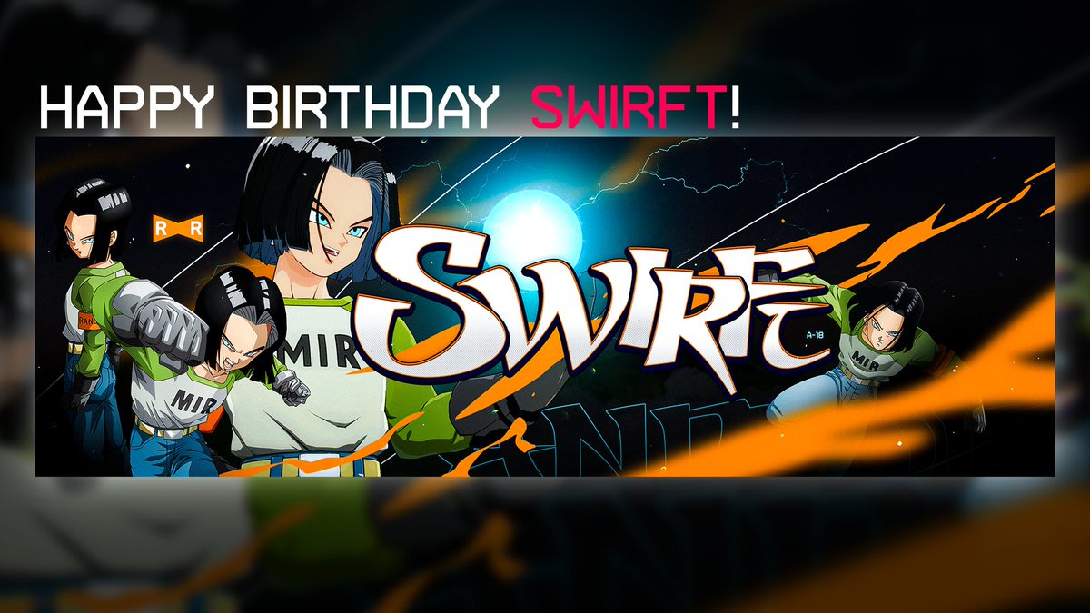 HAPPY BIRTHDAY <a href="/Swirftyy/">Swirft</a> ! 🎂🎊🎊