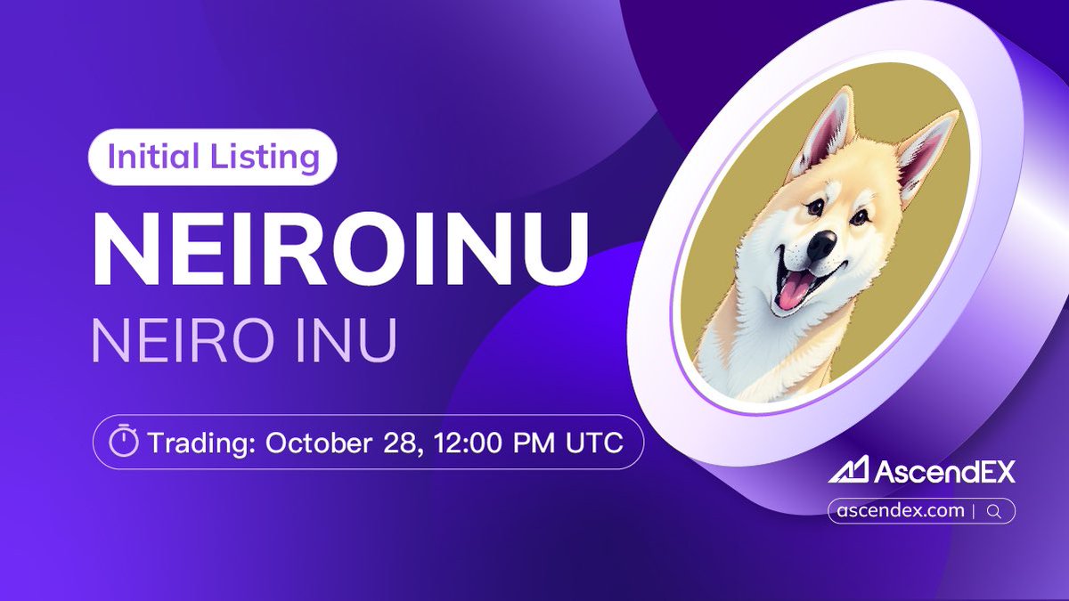 🔥 #AscendEX is thrilled to announce the <a href="/NeiroInuBNB/">Neiro Inu BSC</a>  ( $NEIROINU) listing under the trading pair $NEIROINU/USDT. Details are as follows:
 
✅ Deposit: October 27, 12:00 PM UTC 
✅ Trading: October 28, 12:00 PM UTC 
✅ Withdrawal: October 29, 12:00 PM UTC 

👀Project Intro👉