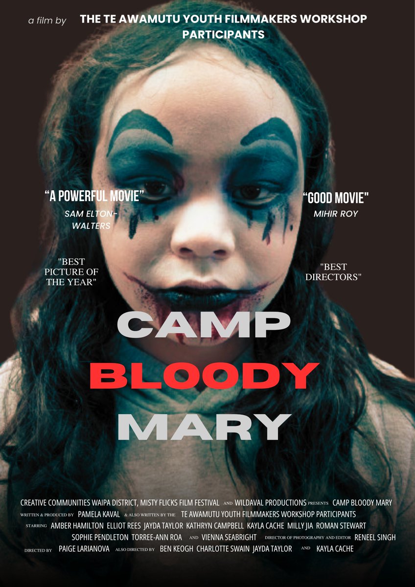 Which poster do you like best for our new short film, Camp Bloody Mary, made during the Te Awamutu Youth Filmmakers Workshop? Our film will play at the Misty Flicks Film Festival on 24 November. Please come along and watch if you are in the area!