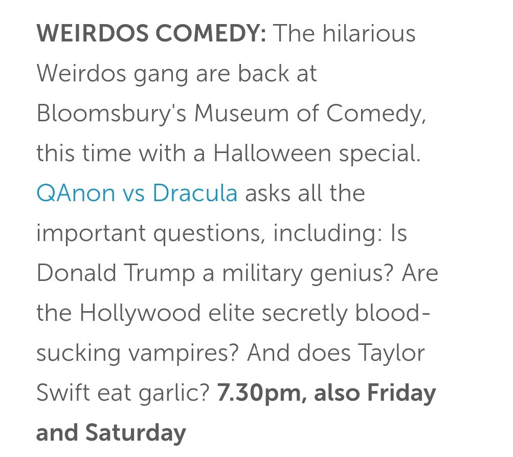 Thanks <a href="/Londonist/">Londonist</a> for including QANON v Dracula in recommended list of things to do this week. Halloween night is almost sold out but Friday and Saturday have tickets available. 

Book now 👇
museumofcomedy.ticketsolve.com/ticketbooth/sh…