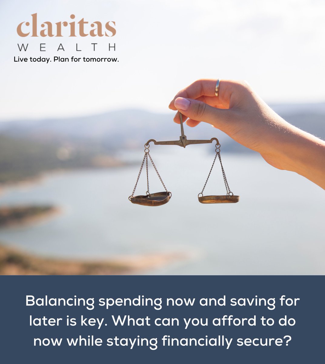 ⚖️ Balancing spending now and saving for later is key. What can you afford to do now while staying financially secure? #FinancialPlanning #ClaritasWealth #WealthManagement