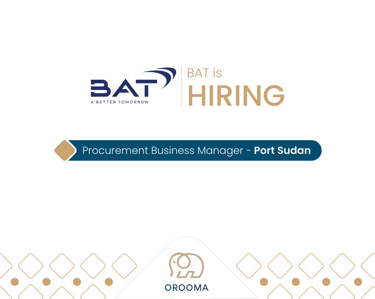 OROOMA (@orooma_sd) on Twitter photo BAT(Sudan) is NOW HIRING in Portsudan بورتسودان!
:: Procurement Business Manager
TO APPLY SEND YOUR CV TO:
cv@orooma.com
#Orooma
#Jobs #Sudan
#وظائف #السودان BAT(Sudan) is NOW HIRING in Portsudan بورتسودان!
:: Procurement Business Manager
TO APPLY SEND YOUR CV TO:
cv@orooma.com
#Orooma
#Jobs #Sudan
#وظائف #السودان