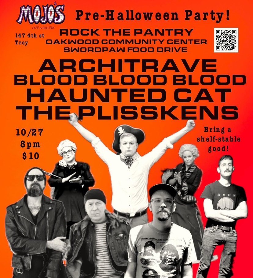 TONIGHT! Pre Halloween Show BANGER at <a href="/MojosCafe/">Mojos Music Cafe</a> with <a href="/ArchitraveBand/">𝖠𝖱𝖢𝖧𝕀𝖳𝖱𝖠𝖵𝖤</a> Haunted Cat, Bloodx3, and The Plisskens! A variety of excellent music with costumes strongly encouraged! Please bring a non-perishable to support Oakwood Community Center’s Food Pantry, 8pm!