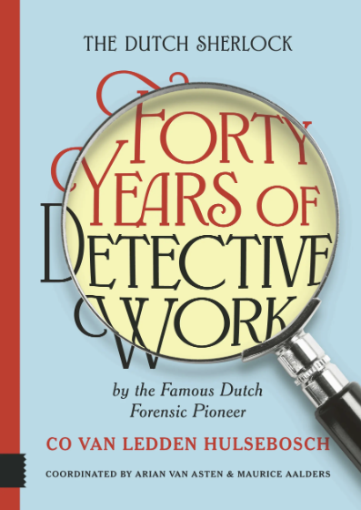 Happy to have collaborated on the translation of 'Forty years of detective work'. A showcase of 40 cases solved by the first #forensic scientist, Co van Ledden Hulschebosch, in The Netherlands. One of those giants in history that are largely unknown.
aup.nl/en/book/978904…