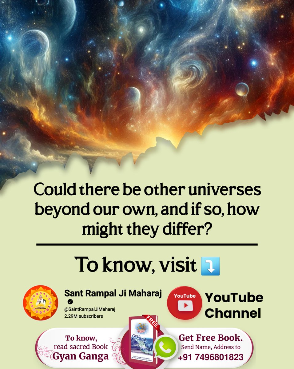 SaintRampalJiM's tweet image. Could there be other universes beyond our own, and if so, how might they differ?
To know, visit Sant Rampal Ji Maharaj YouTube Channel.
#अध्यात्म_की_कुँजी
The Key to Spirituality
