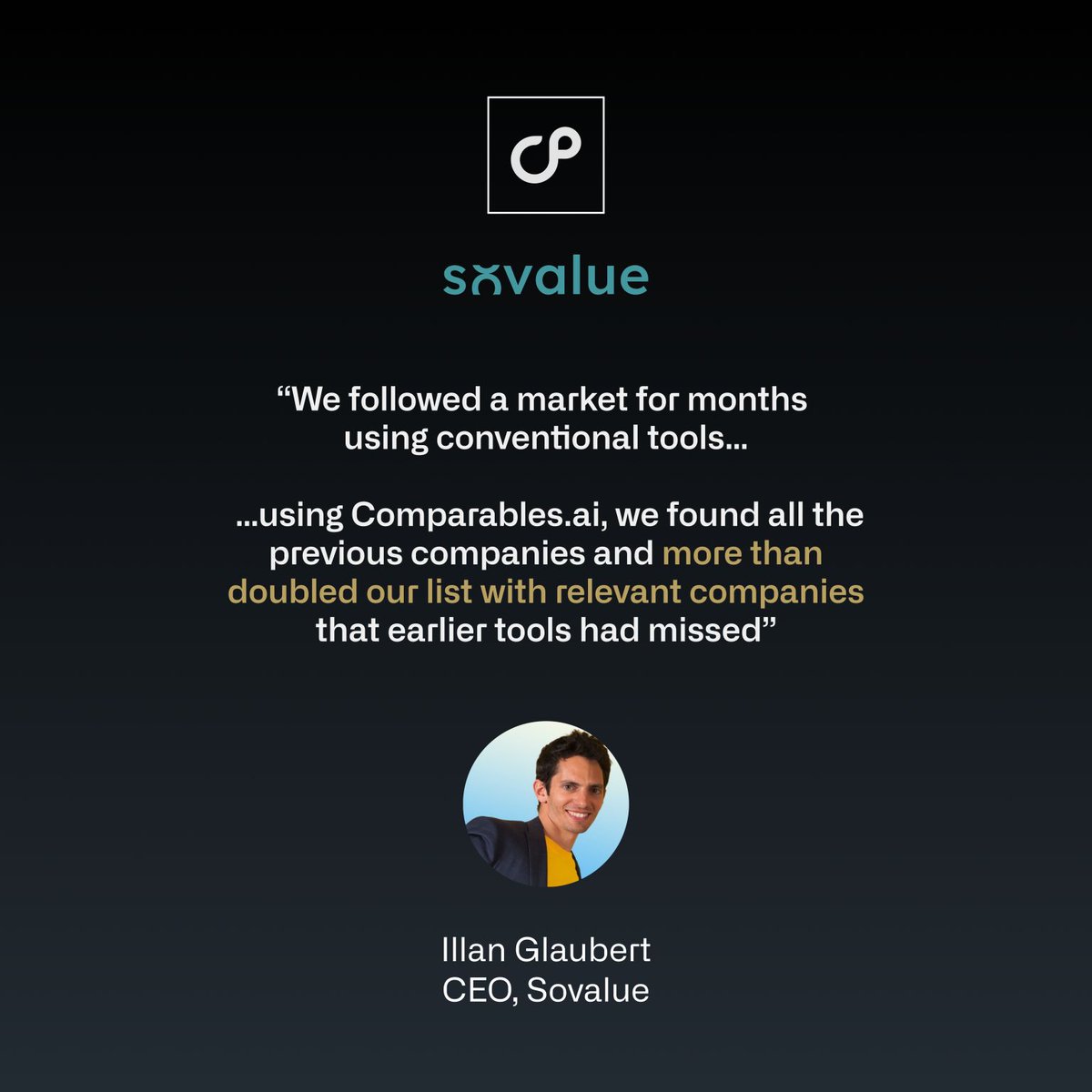 ComparablesAI's tweet image. We&apos;re proud to deliver tangible results for our customers:

“We followed a market for months using conventional tools... ...using Comparables.ai, we found all the previous companies and more than doubled our list with relevant companies that earlier tools had missed.”