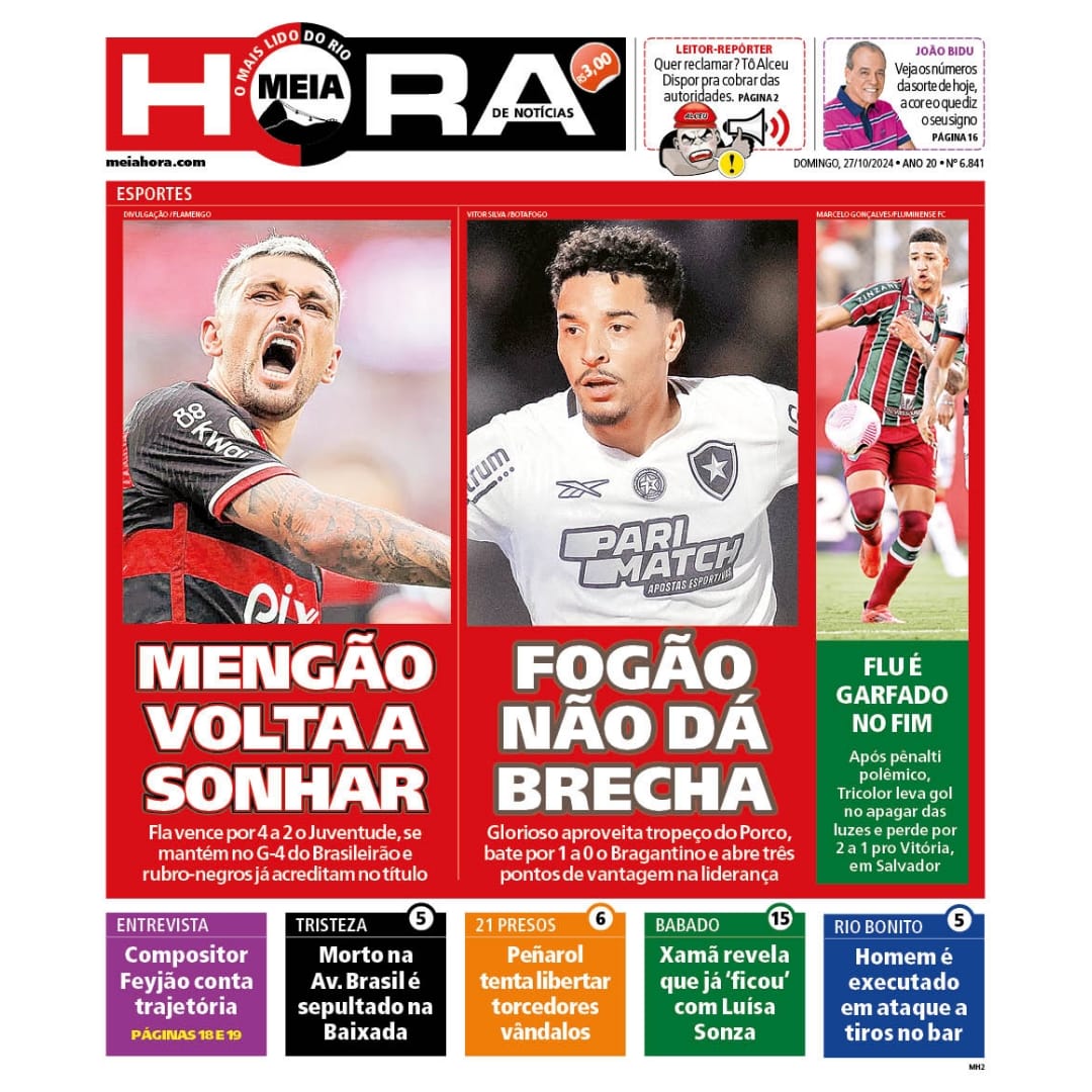 meiahora's tweet image. Rio, 27 de outubro de 2024. 📰

BOM DIA 🌞

Capa do jornal Meia Hora deste domingo. O jornal mais lido do Rio traz as principais notícias para você.

#Futebol #Sepultamento #Penãrol #Xamã #RioBonito #Execução #RiodeJaneiro

#MeiaHora