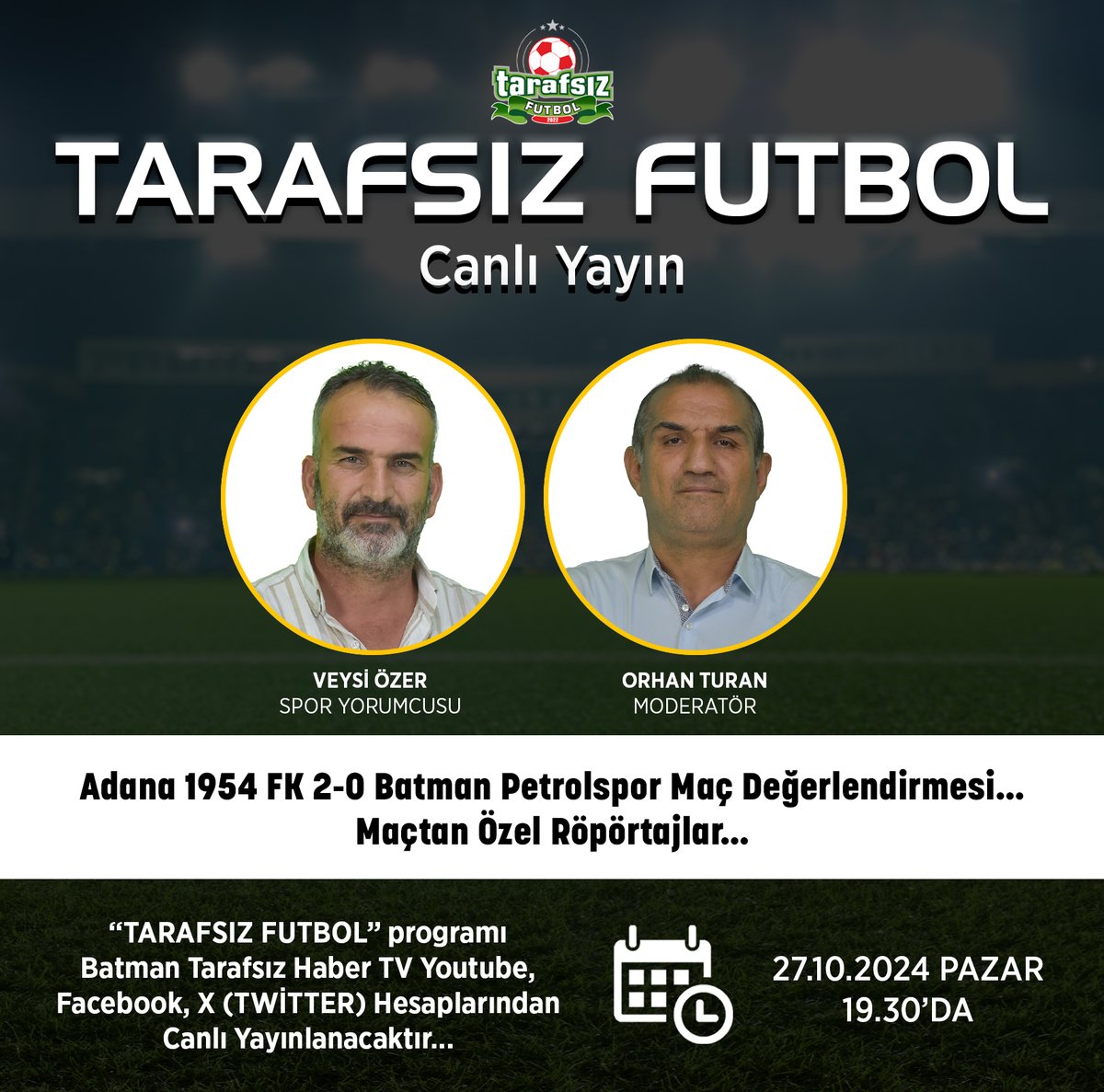 GztTarafsiz's tweet photo. 🟢 Tarafsız Futbol Programı, 27.10.2024 Pazar günü saat 20.00'da canlı yayında.
Moderatörlüğünü Orhan Turan'ın yaptığı Tarafsız Futbol programının daimi konuğu Spor Yorumcusu Veysi Özer.
Tarafsız Futbol Programı, Batman Tarafsız Haber Yotube ve Facebook sayfalarında canlı yayınlanacaktır.
Youtube Kanalımızın Linki ⬇️
https://t.co/sJQpJrAfFP