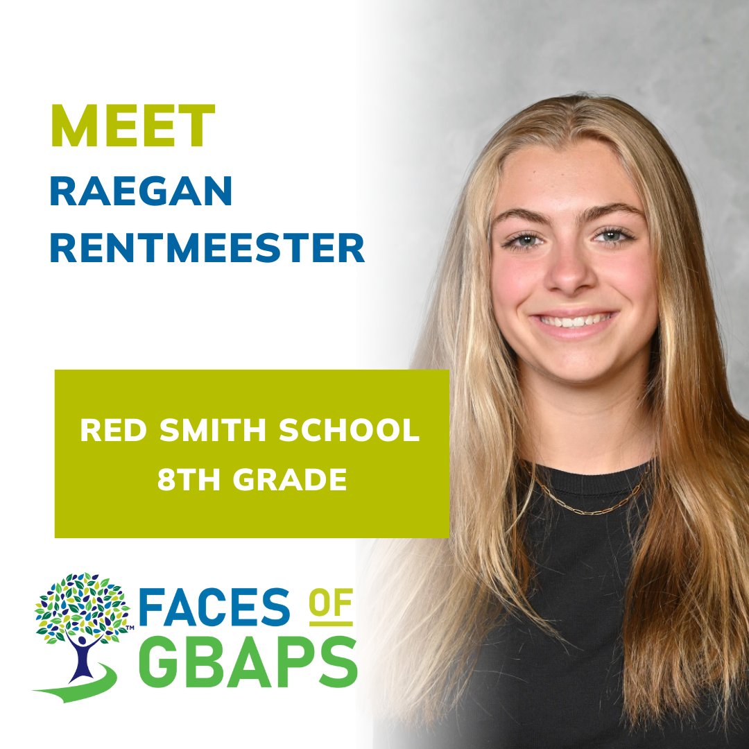 Meet Raegan Rentmeester! Raegan is an 8th grader at Red Smith School. Her teachers say she is an all-around great student and school citizen, and a three-sport athlete. Learn more about Raegan and gbaps.org/faces.