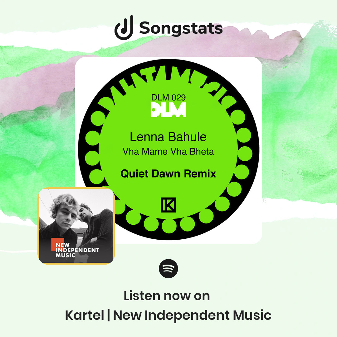 Songstats (@songstatsapp) on Twitter photo <a href="/QuietDawnMusic/">Quiet Dawn</a> Boom! Your track "Vha Mame Vha Bheta - Quiet Dawn Remix" was added to 'Kartel | New Independent Music' with over 6776 Followers on Spotify! <a href="/QuietDawnMusic/">Quiet Dawn</a> Boom! Your track "Vha Mame Vha Bheta - Quiet Dawn Remix" was added to 'Kartel | New Independent Music' with over 6776 Followers on Spotify!