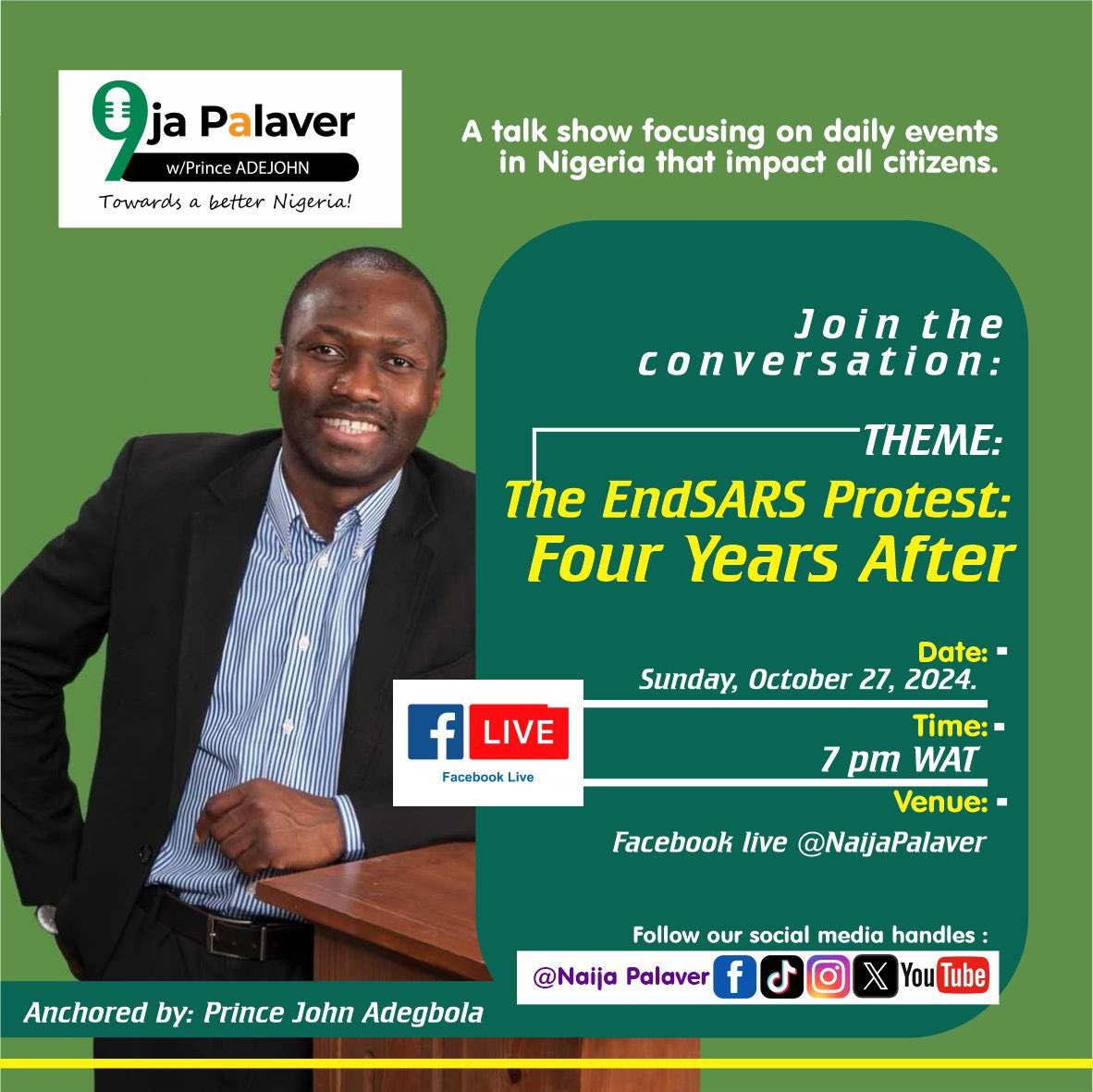 PrinceADEJOHN's tweet image. Join the conversation today on FB live @NaijaPalaver! #EndSARS #endsarsmemorial4
