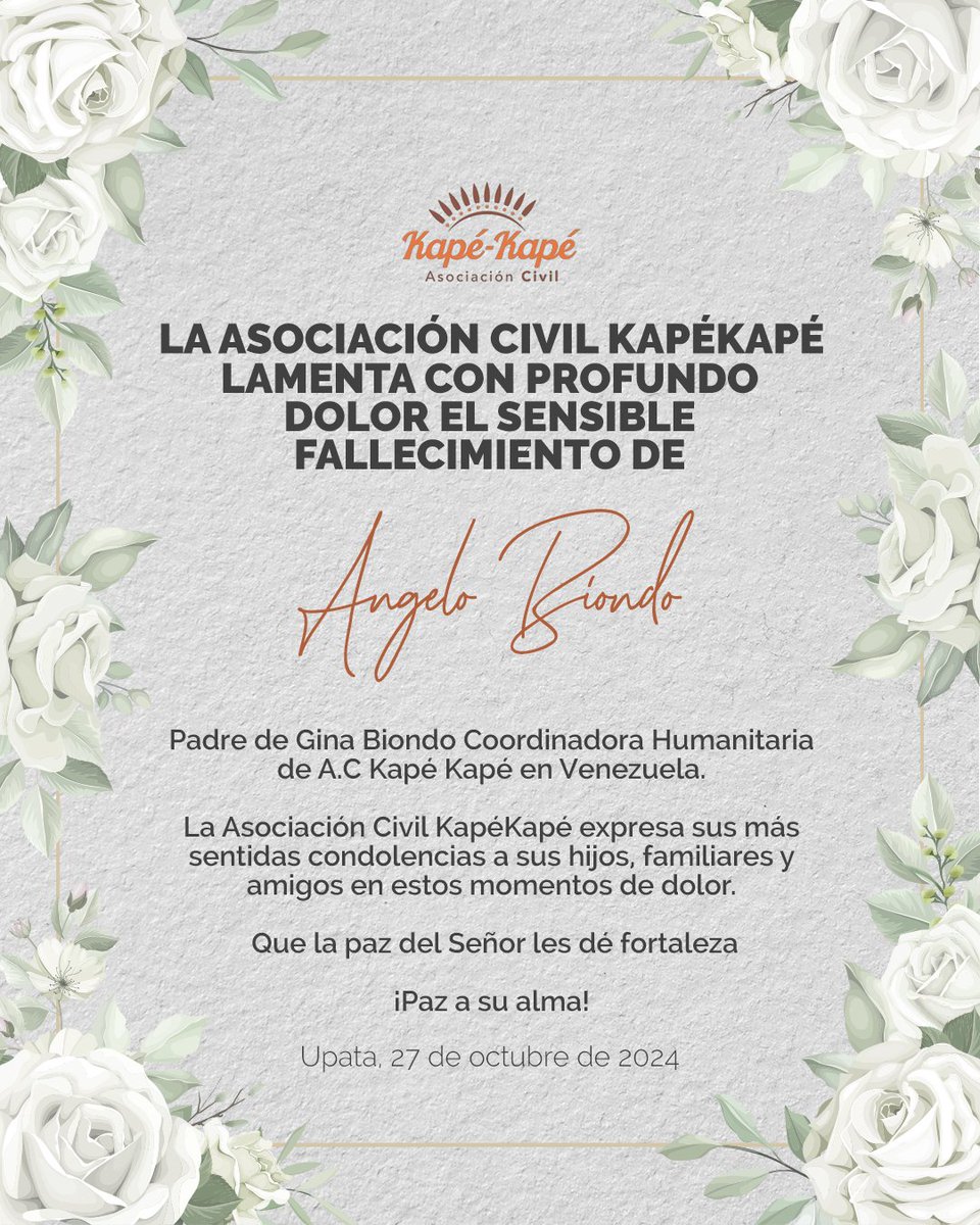La Asociación Civil Kapé Kapé lamenta con profundo dolor el sensible fallecimiento de Angelo Biondo, padre de Gina Biondo coordinadora humanitaria de Kapé Kapé.
Pedimos que Dios les dé consuelo a familiares y amigos, que la paz del señor les dé fortaleza.
Paz a su alma.