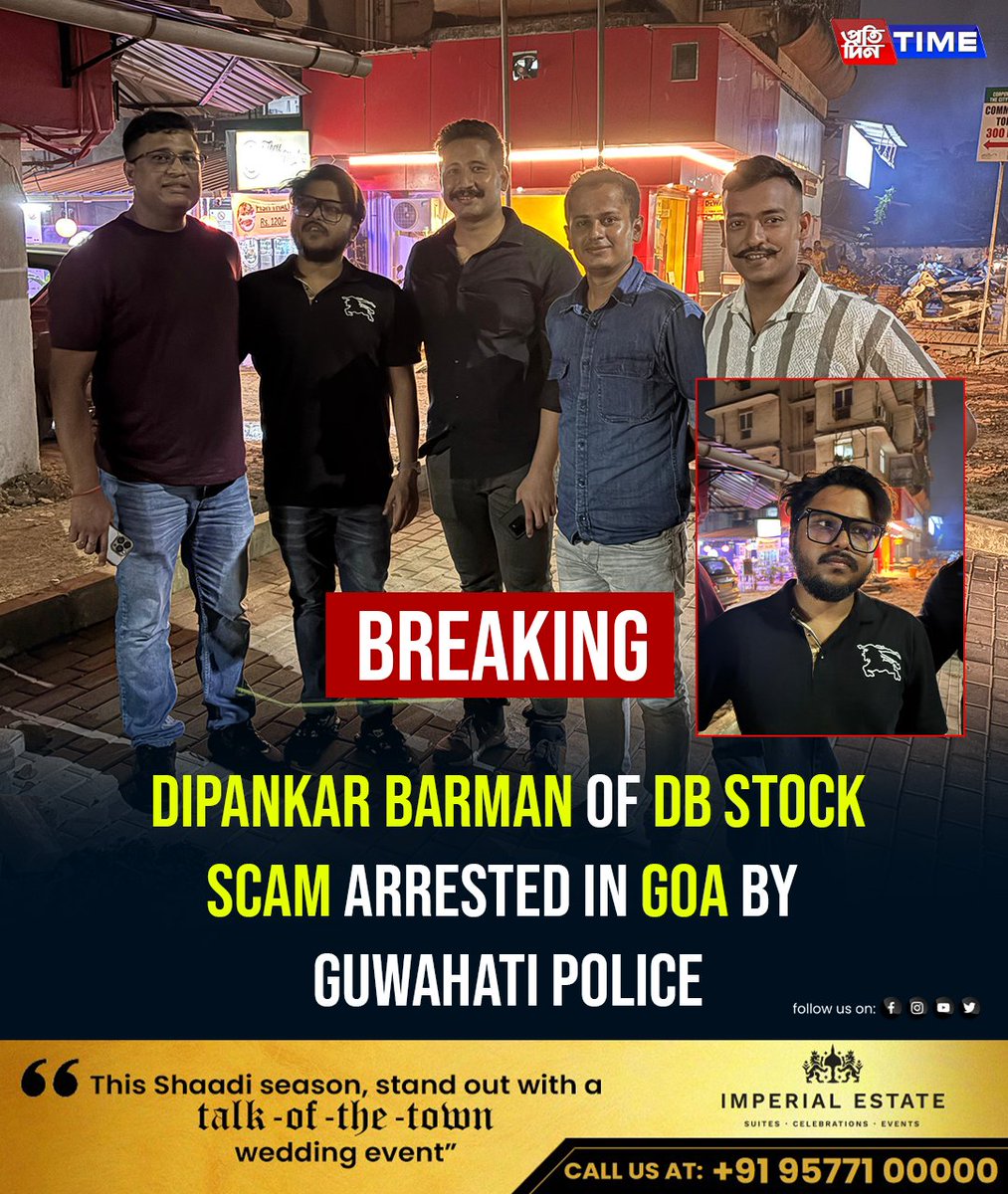 pratidintime's tweet photo. In a significant development, #DipankarBarman, a key figure in the notorious #DBStockScam, has been apprehended by the City Police in #Goa.
Full story: https://t.co/aMREU5VZsQ
#BreakingNews #OnlineTradingScam | @GuwahatiPol @assampolice https://t.co/mTyEoRiOBe