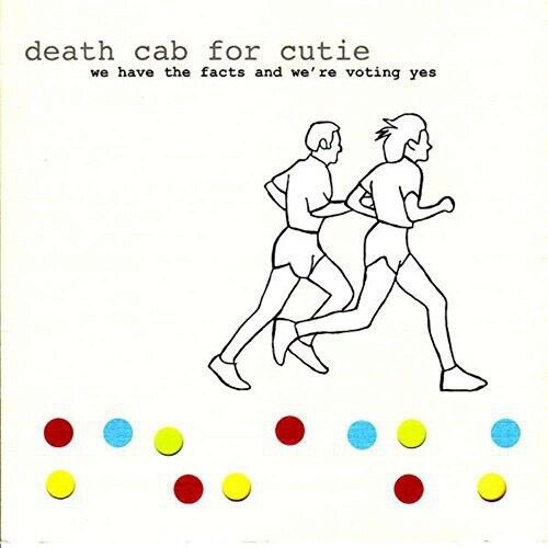 SimpsonsAlbums's tweet image. Death Cab for Cutie- We Have the Facts and We're Voting Yes (2000)