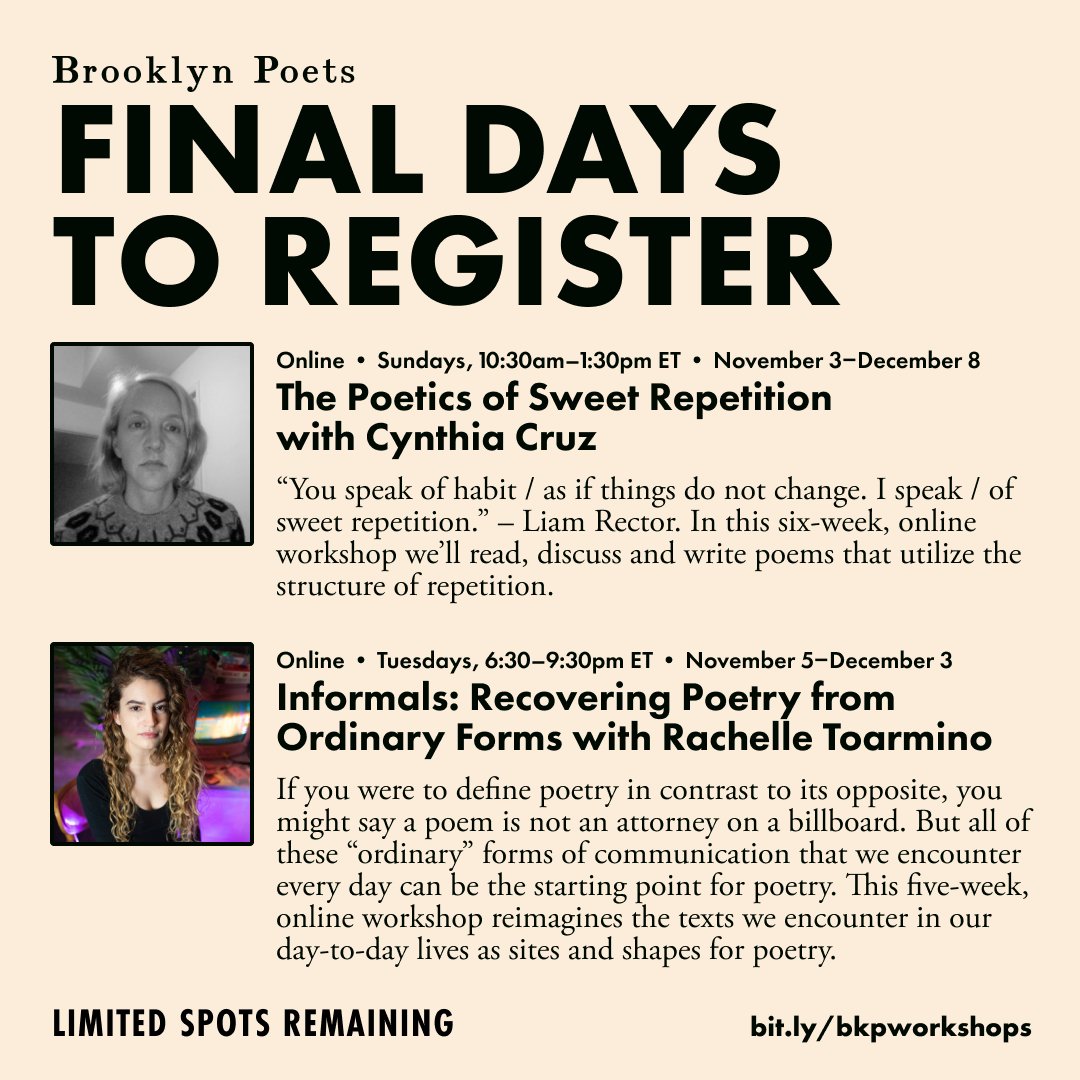 Don’t miss your last chance to register for these workshops starting next week with Cynthia Cruz and Rachelle Toarmino (<a href="/rchlltrmn/">rachelle toarmino</a>)! There’s only a few days left to register at brooklynpoets.org/workshops/all