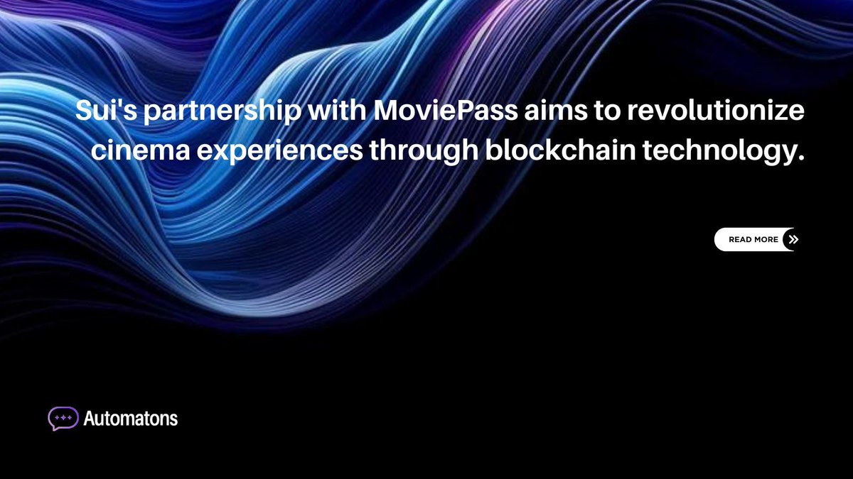 Exciting times ahead! Sui and MoviePass are joining forces to reshape cinema experiences using blockchain technology. Stay tuned for innovative changes!

Read more - medium.com/@automatonsai/…

#Blockchain #MoviePass #Innovation #CinemaTech #Sui #CryptoPartnership $SUI