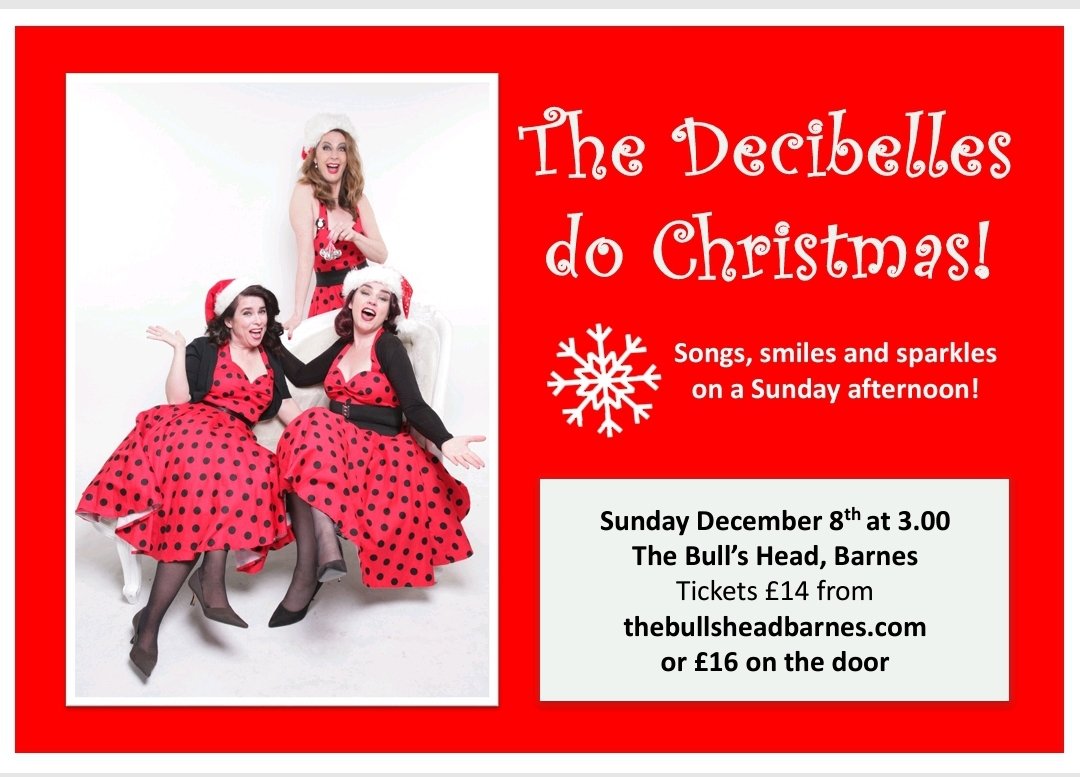 decibellesuk's tweet photo. We're back doing Christmas again! 
-Bull's Head, Barnes 
-Sunday 8th December, 3pm
See you there!
🎵🌠🎅🎁🎄🥰
https://t.co/RRT4DEWW1x https://t.co/57FwLawDmB